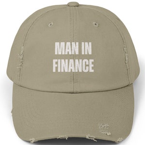 Man In Finance Hat (Unisex Distressed Cap) Humor Hat, Working 9 to 5 Hat, Couples Hat, Man in Finance Hat, Workout Hat, Hiking Hat, Gym Hat
