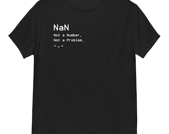 NaN Problems Programmierer T-Shirt | Coding Joke Webdesigner T-Shirt