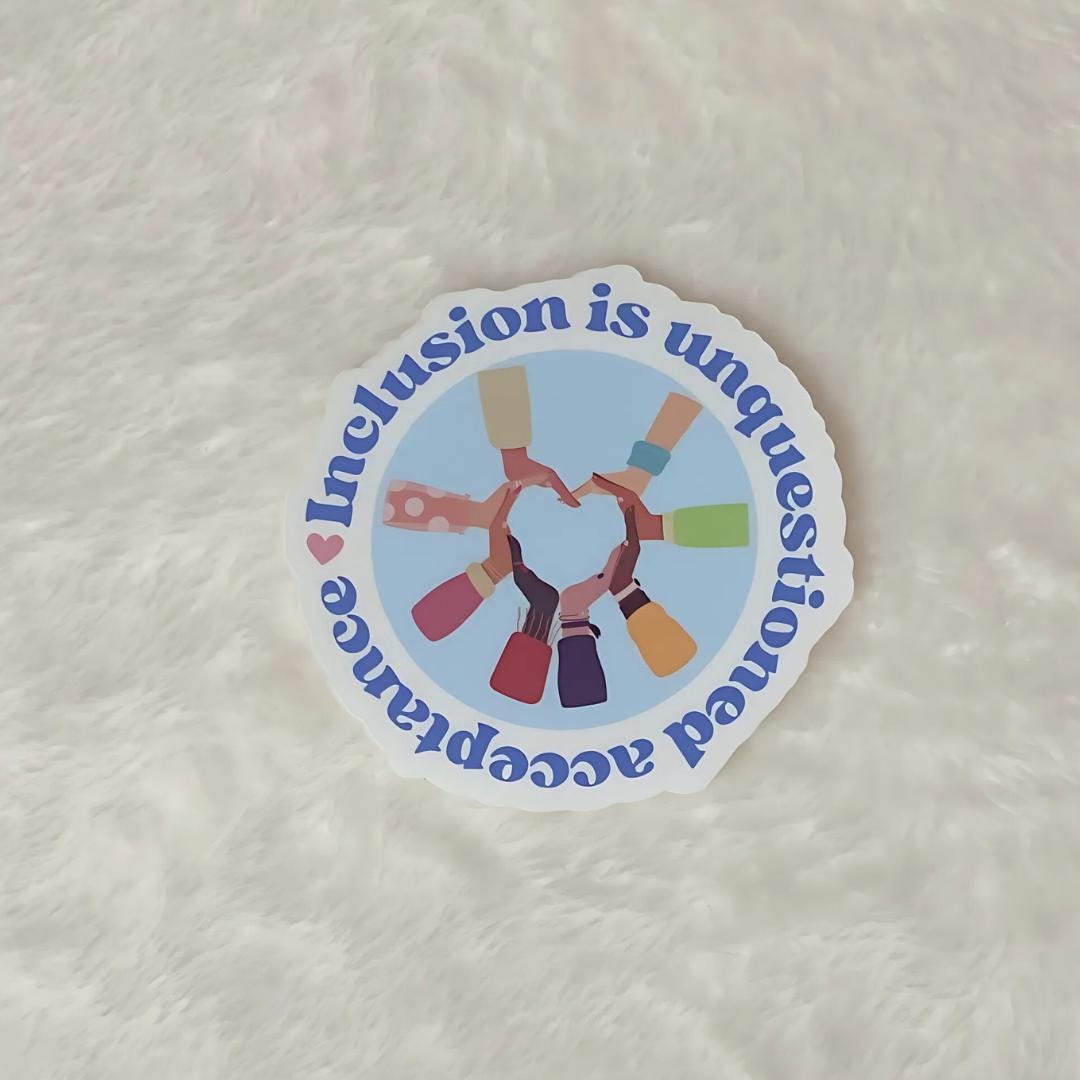 Sticker Inclusion Education Powerful Inspiring Message of Support for ...