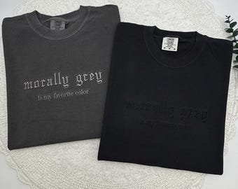 Morally Grey Embroidered T-Shirt - Dark Romance Booktok Shirt