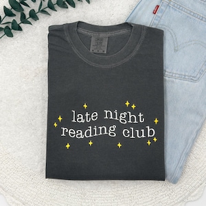 Embroidered Late Night Reading Club T-Shirt | Book Lover Gift | Bookworm Tee | Bookish Shirt | Comfort Colors Tee | Midnight Reader Gift
