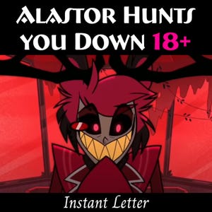 Carta instantánea: Alastor te persigue (mayores de 18 años)