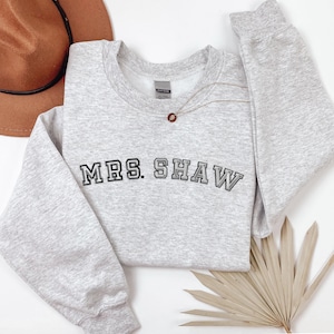 Custom Mrs. Embroidered Sweatshirt, Personalized Wife Name Embroidered Hoodie, Future Mrs. Sweatshirt, Engagement Gift