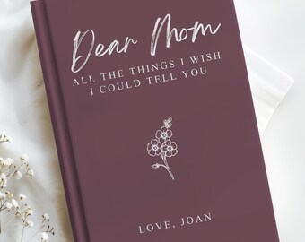 Custom Grief Journal for Loss of Mom: Letters to My Mom Memorial Keepsake