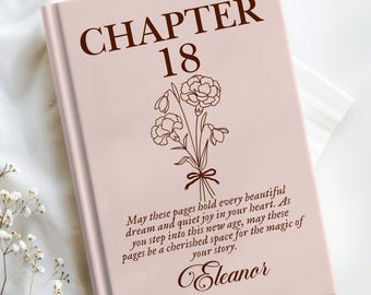 18th Birthday Gift, Chapter 16 Birthmonth Flowers Journal, Personalized 18th Birthday Notebook, 18 Years Old Birthday Present for Her