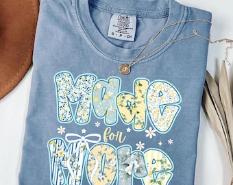 Made for More Comfort Colors® T-Shirt, Christian Shirts, Christian Bible Verse Tee, Religious Gift for Women, Faith Apparel Gift