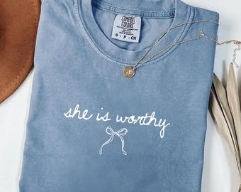 She Is Worthy Comfort Colors® T-Shirt, Christian Shirts, Christian Bible Verse Tee, Religious Gift for Women, Faith Apparel Gift