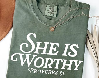 She Is Worthy Comfort Colors® T-Shirt, Christian Shirts, Christian Bible Verse Tee, Religious Gift for Women, Faith Apparel Gift