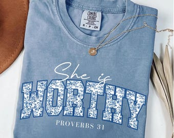 She Is Worthy Comfort Colors® T-Shirt, Christian Shirts, Christian Bible Verse Tee, Religious Gift for Women, Faith Apparel Gift
