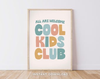 Cool Kids Club All Are Welcome Printable | Playroom Decor | Inclusive Kids Art | Classroom | INSTANT DOWNLOAD