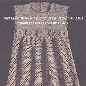 Irish Crochet Dress Little Girls Irish Crochet Dress Pattern Dates 1950s #CR363-PDF Pattern- Pattern Available Mailed-INQUIRE-DurhamDeals