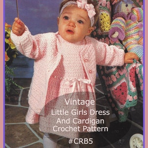 Baby Crochet Little Girls Dress With Cardigan Toddler Dress Crochet Pattern Size 06-18 Months CRB5-PDF And Available Mailed DurhamDeals image 1