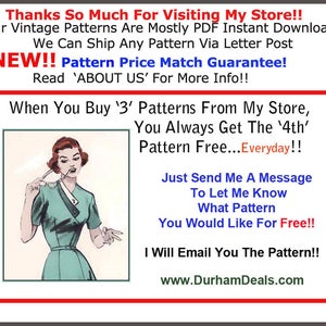 May include: A vintage illustration of a woman wearing a green dress and holding a pair of glasses. The text reads "Thanks So Much For Visiting My Store!! Our Vintage Patterns Are Mostly PDF Instant Downloads We Can Ship Any Pattern Via Letter Post NEW!! Pattern Price Match Guarantee! Read 'ABOUT US' For More Info!! When You Buy '3' Patterns From My Store, You Always Get The '4th' Pattern Free...Everyday!! Just Send Me A Message To Let Me Know What Pattern You Would Like For Free!! I Will Email You The Pattern!! www.DurhamDeals.com"