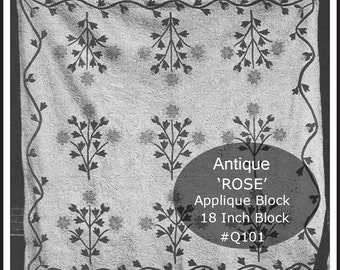 Antique Rose Quilt Block, Rose Quilt Applique Pattern Dates 40's  18 Inch Block Rose Applique  #Q101 PDF FILE - Available Mailed-INQUIRE