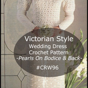 Wedding Dress Victorian Crochet Pattern Wedding Dress Victorian To Crochet-#CRW96-PDF FILE- Pattern Available Mailed-INQUIRE DurhamDeals