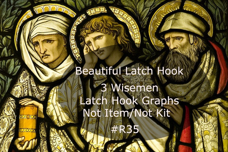 May include: A stained glass image of three wise men, with the text "Beautiful Latch Hook 3 Wisemen Latch Hook Graphs Not Item/Not Kit #R35".