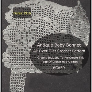 Pode incluir: Um padrão de crochê vintage para um gorro de bebé. O padrão chama-se "Antique Baby Bonnet" e é um padrão de crochê de filet. O padrão inclui 4 gráficos para recriar o gorro, que tem um pássaro no topo da coroa. O padrão é datado de 1916 e é etiquetado como #CA59.