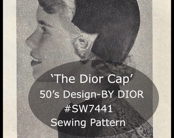 Dior Hat, Dior Cap Sewing Pattern,Vintage Dior Pattern,--Designed By Dior Late 40's--PDF Pattern #SW7441- -DurhamDeals