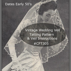 RARE-Wedding Veil Tatting Pattern, Vintage Veil Pattern Dates Early 50's --PDF Pattern #CFT305-Mailed Copy Available Inquire -DurhamDeals