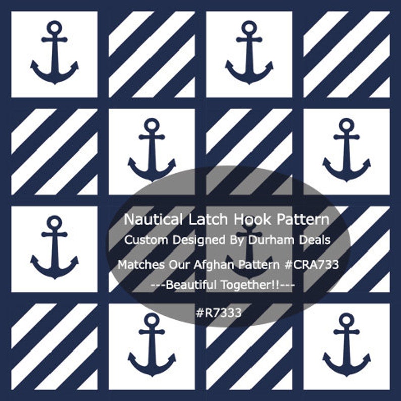 May include: A navy blue and white nautical latch hook pattern featuring anchors and diagonal stripes. The design includes the text "Nautical Latch Hook Pattern" and "Matches Our Afghan Pattern #CRA733".