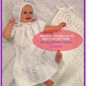 Christening Dress, Baptism Dress, Knitting Pattern Includes Bonnet And Shawl Instructions #KNB903 PDF File-Shipped Available--DurhamDeals