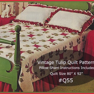 Tulip Quilt Pattern, Flower Quilt, Tulip Sewing Pattern, Vintage Tulip Bedspread/Shams Quilt Pattern--#Q55-Dates 1971-PDF--DurhamDeals