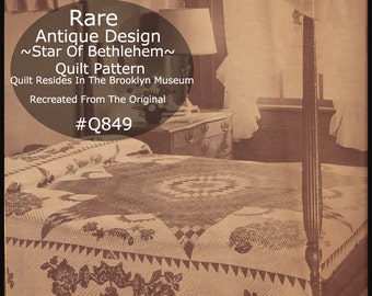 Star Of Bethlehem Quilt Pattern- Redesigned From Original CIRCA 1830 RARE Design! #Q849-This Is A Mailed Version At This Point! NOT Pdf File