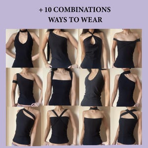 May include: A collage of black tops styled in ten different ways. The tops feature various necklines, including halter, one-shoulder, and off-the-shoulder designs. The text at the top reads "+ 10 COMBINATIONS WAYS TO WEAR".