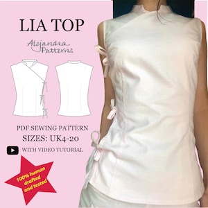May include: A sleeveless white top with a high collar and a wrap-style front secured by three side ties. The image includes text: LIA TOP, Alejandra Patterns, PDF SEWING PATTERN, SIZES: UK4-20, WITH VIDEO TUTORIAL, and 100% human drafted and tested.