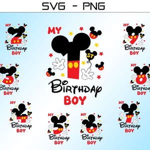 Birthday Boy SVG PNG Bundle, Happy Birthday Svg, Mouse Of The Birthday Svg, Oh Toodles I&#39;m One Svg, My First Birthday, Birthday Numbers Svg