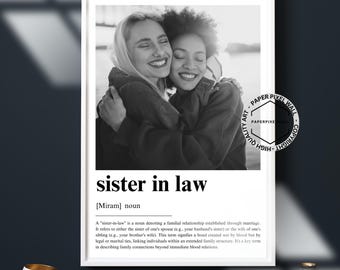 Sister in law gift, Sister in law best friend gift, Quote Print, Sister in law to be gift, Custom Gift With Photo, Custom Wall Art, Artwork