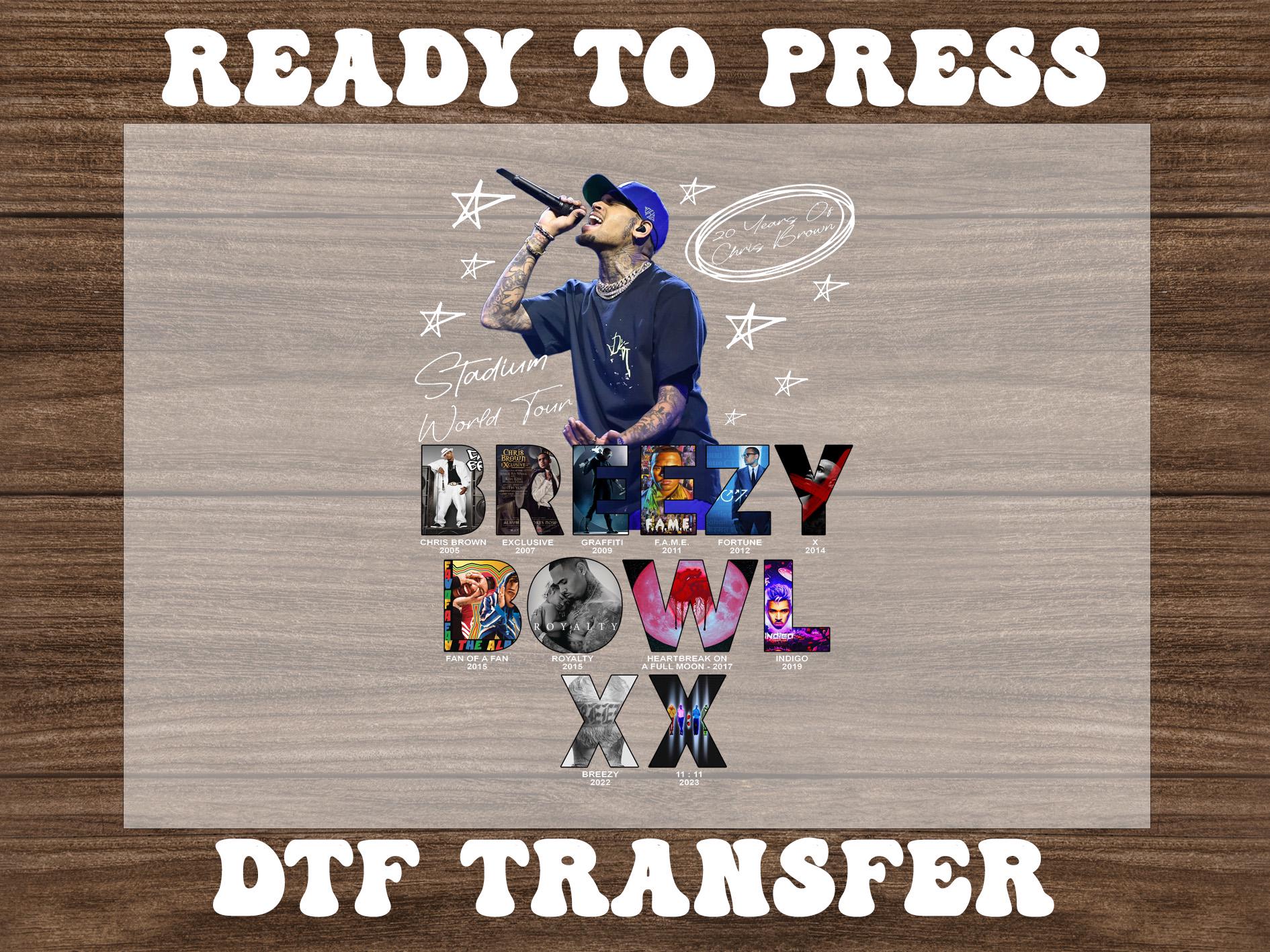 Chris Brown Shirt Design, Ready to Press Breezy Bowl XX Dtf Transfers, Chris Brown World Tour Dtf, Direct to Film Dtf, Chris Brown Fan Gift