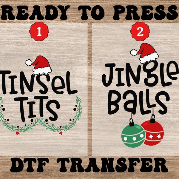 Tinsel Tits or Jingle Balls Ready to Press Dtf, Christmas Couples Dtf, Christmas Matching Dtf, Gift for Couple, Funny Christmas Shirt Design