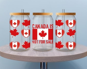 Canada Flag Cup Wrap, Canada Is Not For Sale UV DTF Decal, 16oz Glass Can Sticker, Waterproof Patriotic Wrap, Gift for Mom, Gift for Her