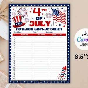 May include: A 8.5 inch by 11 inch 4th of July potluck sign-up sheet with a red, white, and blue star border. The document features a top hat, fireworks, and an American flag graphic, with columns for full name, item to bring, and contact info.