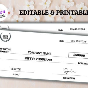 May include: Two white checks with the text "Editable & Printable" and "Instant Download" are displayed. The checks have fields for a company name, date, amount ($50000), and signature. The Canva logo is in the upper left corner.
