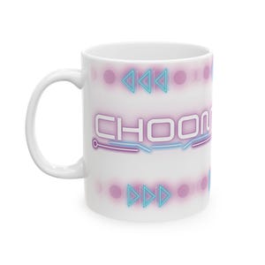 CYBERPUNK CHOOM  Edgerunners Gamer Anime neon TTRPG Ceramic Mug, (11oz, 15oz)