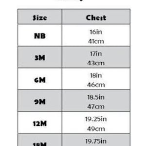 May include: Size chart for baby clothing, showing chest measurements in inches and centimeters for sizes NB, 3M, 6M, 9M, 12M, 18M, and 24M.
