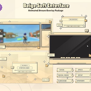 Puede incluir: Paquete de superposición de transmisión animada en tonos beige con una estética retro. El diseño incluye múltiples ventanas con una escena de videojuego, una pantalla 'Starting Soon' y varios elementos interactivos como los botones 'TikTok' y 'Subscribe'. El texto 'Beige Soft Interface' está en la parte superior.