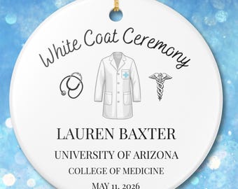 Custom White Coat Ceremony Ornament, White Coat Ceremony Gifts, Doctor White Coat, Pharmacy White Coat, Dentist White Coat, PA PT Nursing