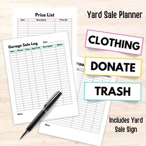 May include: A yard sale planner with a price list and garage sale log. Includes labels for clothing, donate, and trash. A black pen rests on the paper. The text "Includes Yard Sale Sign" is also visible.