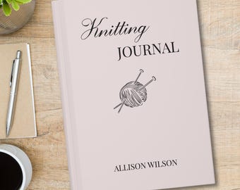 Custom Knitting Journal, Custom Knitter Gift, Gift for Knitter, Knitting Planner, Knitting Project Log, Knit Project Journal