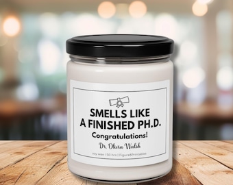 Personalized PhD Scented Soy Candle, PhD Graduation Gift, Congratulations Gift, Doctoral Graduation, Personalized PhD Dr, PhD Doctorate Grad
