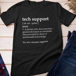 Teknisk support definition T-shirt, programmeringsälskare kodare kvinnor män rolig t-shirt