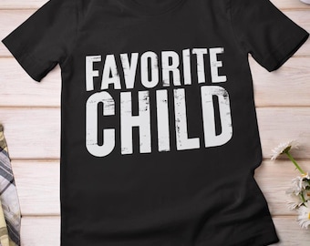 Mom Shirt, Favorite Child Mom Shirt, Favorite Daughters Mom Shirt, Favorite Son Mom T-shirt, Mother's Day Shirt, Mom Vintage Shirt