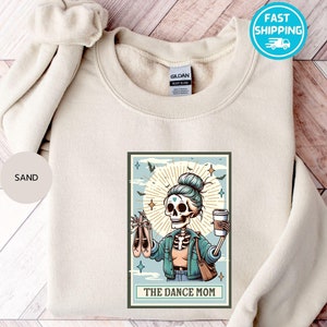 Dance Mom Sweatshirt, The Dance Mom Skeleton Tarot Card, Dance Mom Hoodie, Dance Comp Sweater, Mothers Day Gift, Funny Gift For Mom
