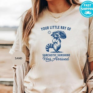 Funny Raccoon Sarcastic Sunshine T-Shirt: Retro Meme Tee