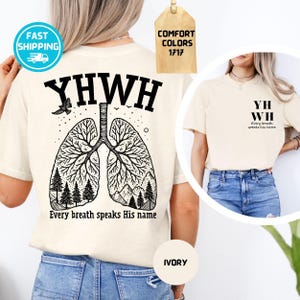 Comfort Colors® YHWH Lungs Christian Shirt, Every Breath Speak His Name T-Shirt, Faith Apparel Shirt, Yahweh T-shirt, Christian Shirts