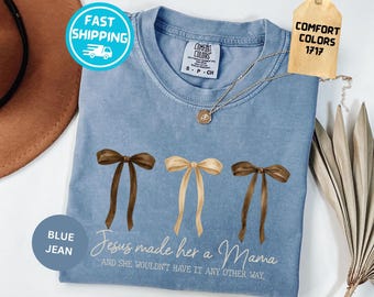 Comfort Colors Christian Mama T-Shirt, Jesus Made Her a Mama Shirt