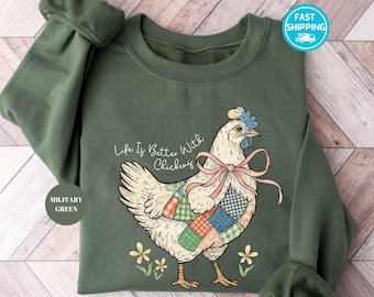 Life Better With Chickens Sweatshirt: Wildflower Farmer Hoodie